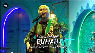 SALMA SALSABIL - RUMAH l At Summarecon Mall Bekasi 2024