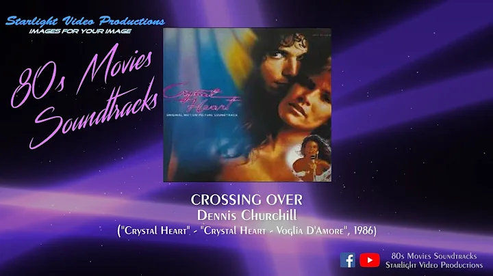 Crossing Over - Dennis Churchill ("Crystal Heart",...