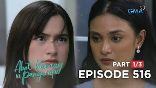 Abot Kamay Na Pangarap: Ang pagkakasira ng tiwala ni Analyn kay Justine! (Full Episode 516-Part 1/3)