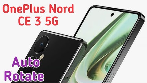 Auto Rotate Screen In Oneplus Nord CE 3 5G, Rotate Screen Setting In Oneplus Nord CE 3 5G