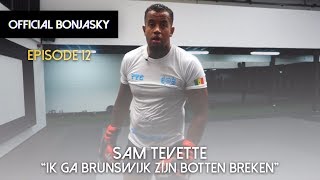 Official Bonjasky - Episode 12 - Sam Tevette by Official Bonjasky 6,895 views 5 years ago 14 minutes, 41 seconds