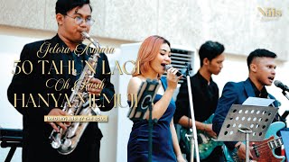 Gelora Asmara, 50 Tahun Lagi, Oh Kasih, Hanya Memuji Medley (Arr by The Soul), By Nais Entertainment