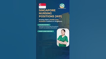 Singapore Nursing Jobs 2025 | Hiring Nursing Aides & Health Care Assistants | Apply Now