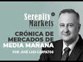 Crnica media sesin bolsas y economa 1 6 2021 serenitymarkets