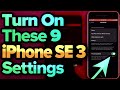 9 iPhone SE 3 Settings You NEED To Turn On Now [2023]