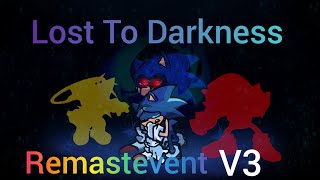 Lost to darkness Remastevent (v3) good ending (OficialVideo) be cenTuries