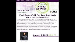 It's a Different World! Post Covid Strategies to Win in and out of the Office!