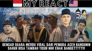 VIRAL SAHUR ACEH | REAKSI MALAYSIA