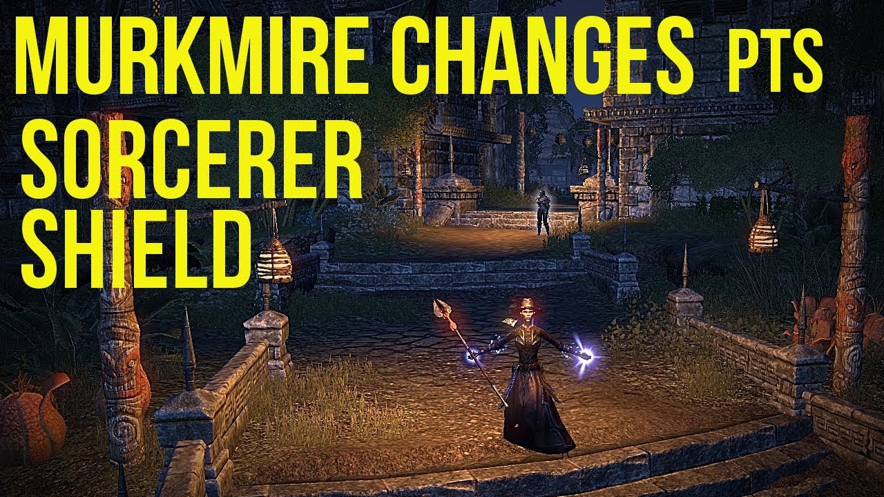 ESO Murkmire PTS Changes Sorcerer Shield YouTube