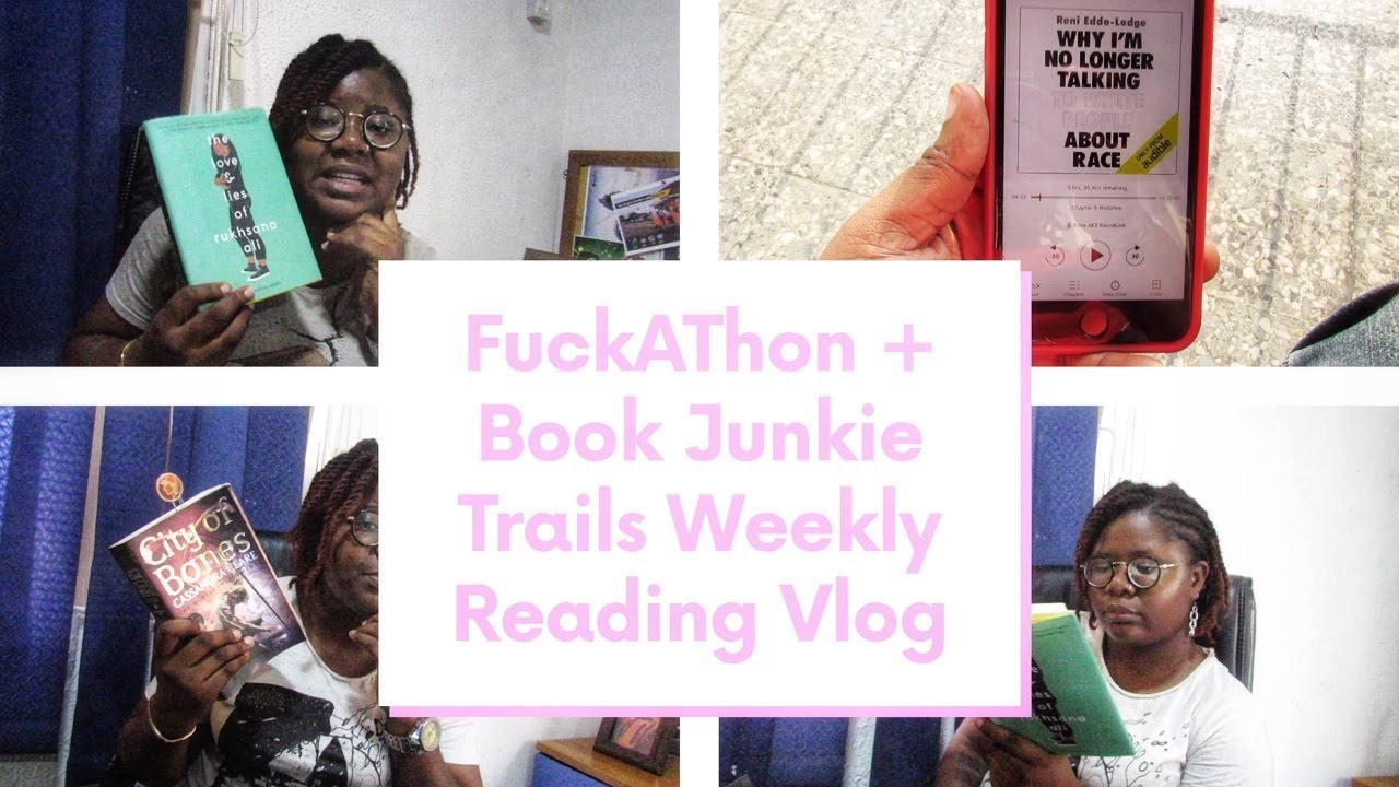 FuckAThon & Book Junkie Trials Week 1 Reading Vlog