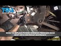 How to Replace Power Steering Pressure Hose 2007-2013 Chevrolet Silverado 1500