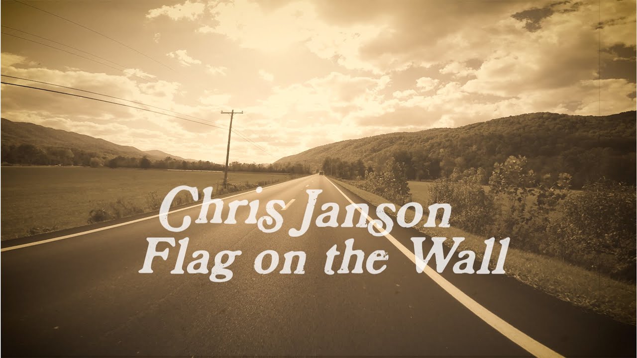 Chris Janson - Flag On The Wall (Lyric Video)