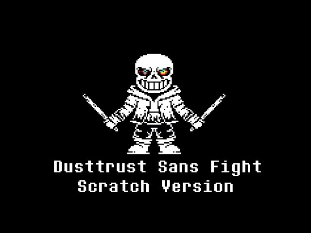 Scratch Dusttrust] [No Heal] Sans Fight [Phase 1] 