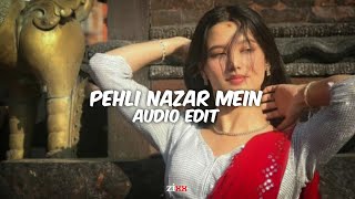 Pehli Nazar mein - Atif aslam || [edit audio]
