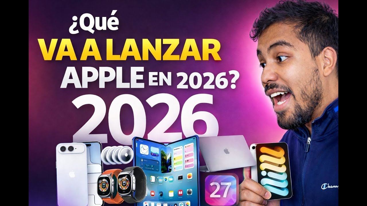 Lanzamientos confirmados y rumores de Apple para 2026 - YouTube