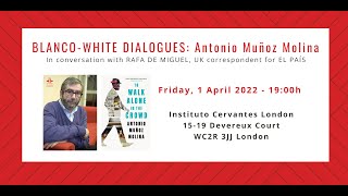 Ciclo de encuentros Blanco-White: Antonio Muñoz Molina
