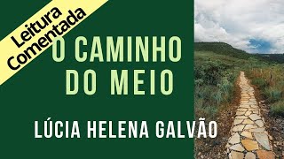 03-THE POLARITIES OF LIFE: The middle path - SRI RAM SERIES, commented reading - Lúcia Helena Galvão