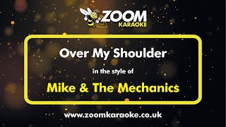 Mike &amp; The Mechanics - Over My Shoulder - Karaoke Version from Zoom Karaoke