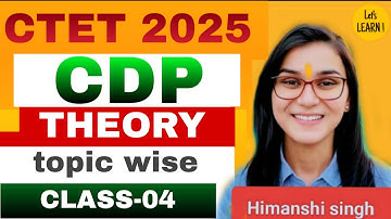 Class-04ll CTET  2025 ll CDP THEORY   CLASS by  Hi...