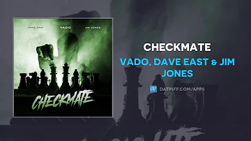 Vado, Dave East & Jim Jones - Checkmate (AUDIO)