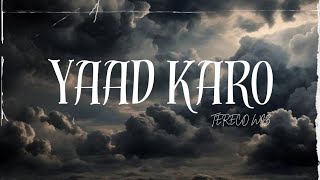 TERECO WIZ - YAAD KARO (OFFICIAL LYRICAL VIDEO) 2025 | TRAP RNB MUSIC