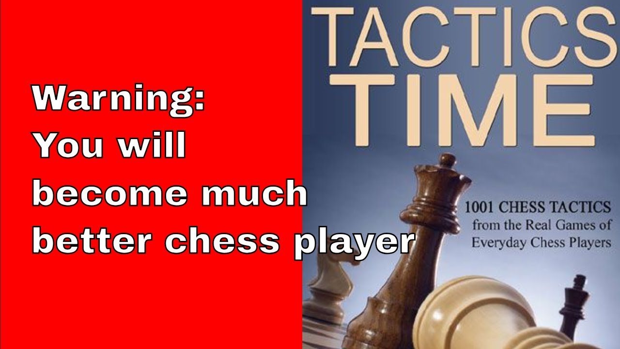 Tactics Time 2: 1001 More Chess Tactics from the Games of Everyday Players