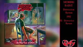 MORBID SAINT Destruction System (Full Album + Bonus)