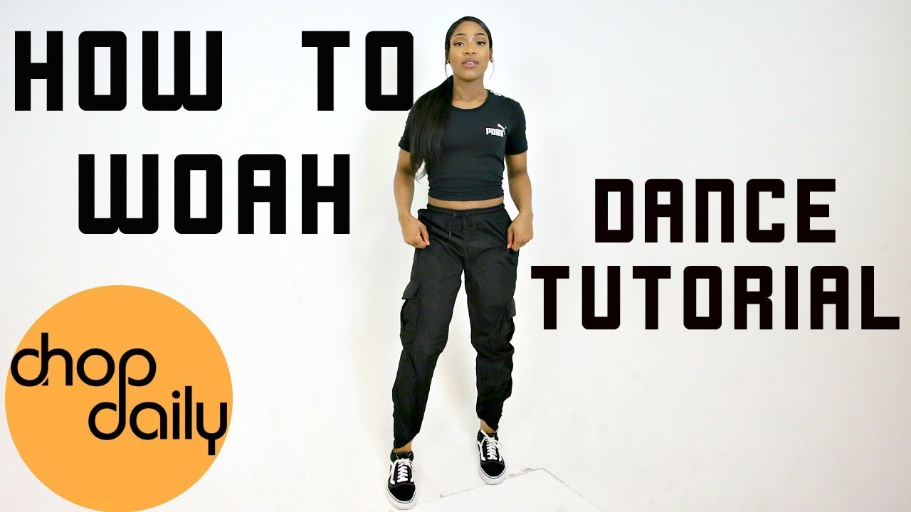 How To Hit The Woah Dance Tutorial  Chop Daily