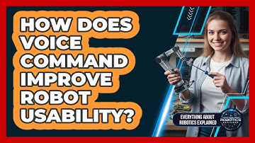 How Does Voice Command Improve Robot Usability?