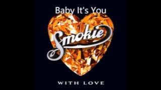 Smokie - Baby It's You
