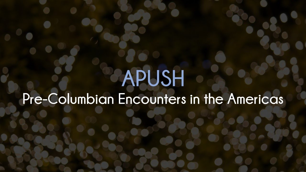 1.1 Pre-Columbian Contact