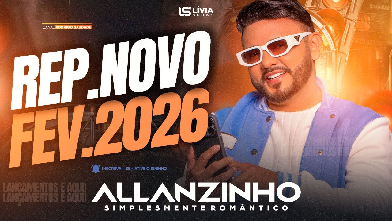 ALLANZINHO FEVEREIRO 2026 I ALLANZINHO REP NOVO 2026 I ARROCHA 2026