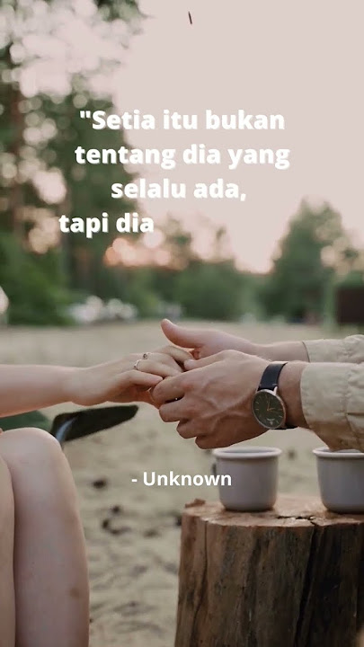 Arti setia | kata bijak cinta | sad status #quotes #statuswasedih #short #tiktok