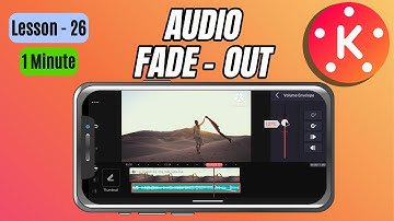 How to Fade Out Audio in KineMaster - Lesson 26 KineMaster Tutorial
