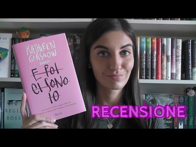 Recensione: E poi ci sono io di Kathleen Glasgow 