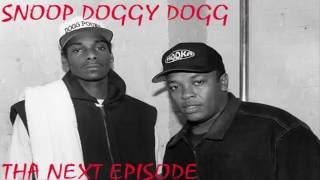 Snoop Doggy Dogg ft. Dr. Dre - Tha Next Episode (Unreleased) (Original Version)