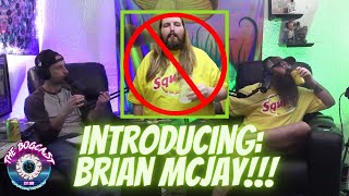 Introducing New Co-Host Brian Mcjay