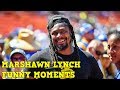 Marshawn Lynch Funny Moments Compilation