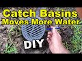 2 Catch Basin Collect MORE Water than 40 feet of French Drain