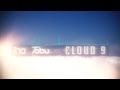 Itro &amp; Tobu - Cloud 9