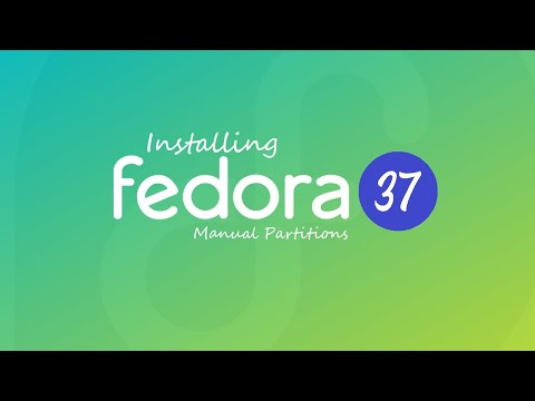 How to Install Fedora 37 Workstation with Manual Partitions | Fedora 37 Installation Guide