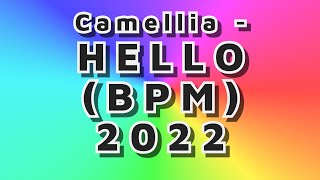Camellia - Hello (BPM) 2022