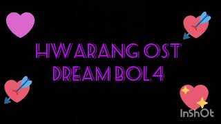 Hwarang OST dream by Nancy (original -Bol4)