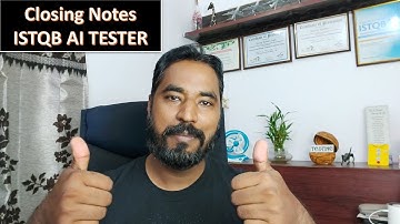 ISTQB AI Tester | Closing Notes | AI Tester Certification | AI Tutorials | TM Square