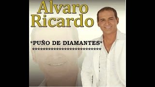 PUÑO DE DIAMANTES - SALSA CON LETRA - ALVARO RICARDO chords sheet