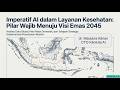 Webinar Imperatif AI dalam Layanan Kesehatan di Indonesia