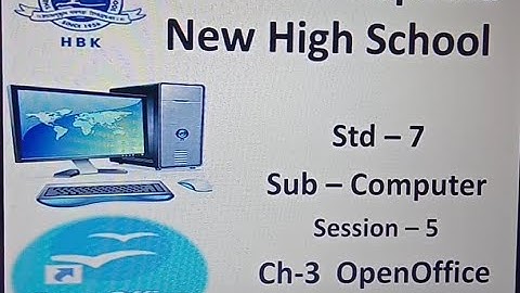 STD 7 | COMPUTER | CH. - 3 OPENOFFICE IMPRESS | SESSION 5