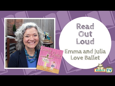 Read Out Loud | EMMA AND JULIA LOVE BALLET
