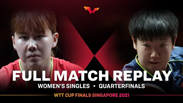 FULL MATCH | CHEN Xingtong (CHN) vs SUN Yingsha (C...