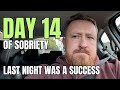Day 14 Sober - What a JOURNEY so far